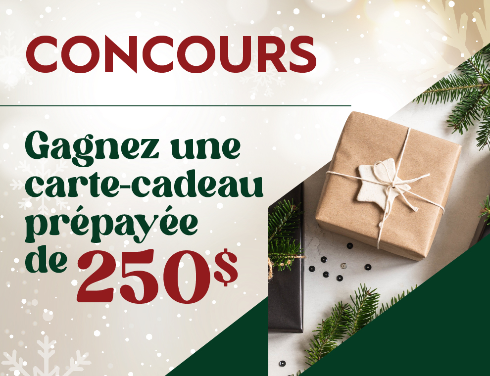 CONCOURS | 250$ EN CADEAUX!