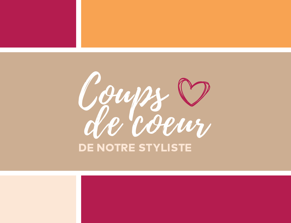 Les coups de coeur de notre styliste - les essentiels mode de l’automne